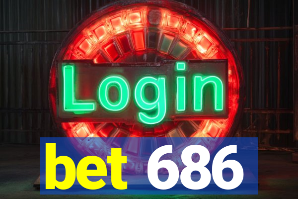 bet 686